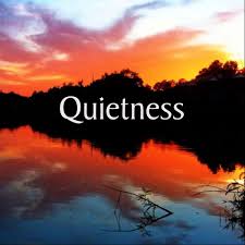 QUIETNESS