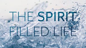 Read more about the article FILLED WITH AND CONTROLLED BY THE HOLY SPIRIT