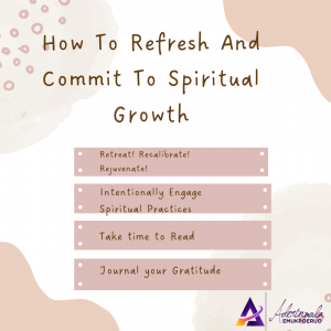 Refresh And Commit To Spiritual Growth